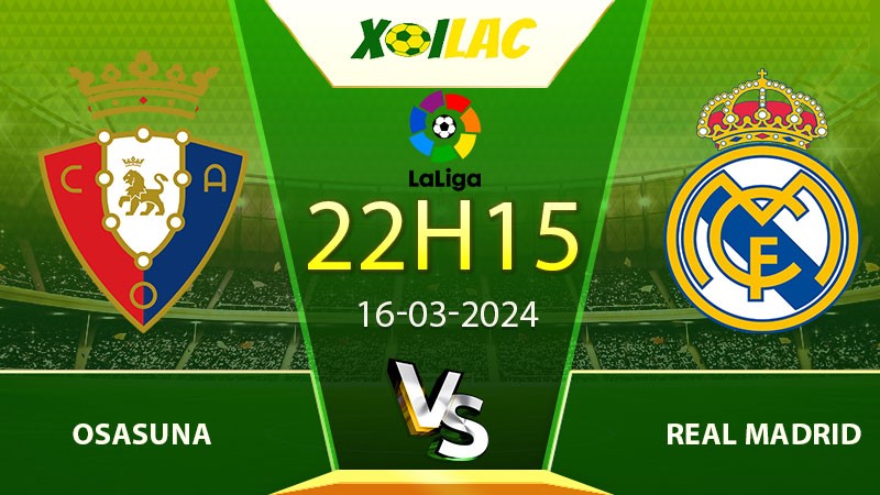 Soi kèo Osasuna vs Real Madrid