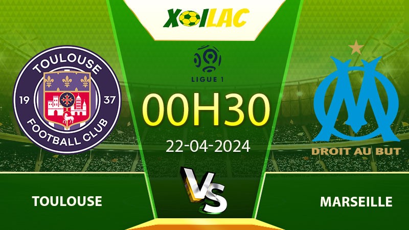 Soi kèo Toulouse vs Marseille
